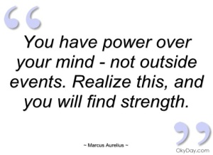 you-have-power-over-your-mind-not-marcus-aurelius
